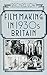 Film Making in 1930's Britain