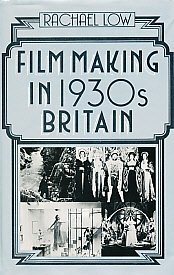 Film Making in 1930's Britain (Hardcover)