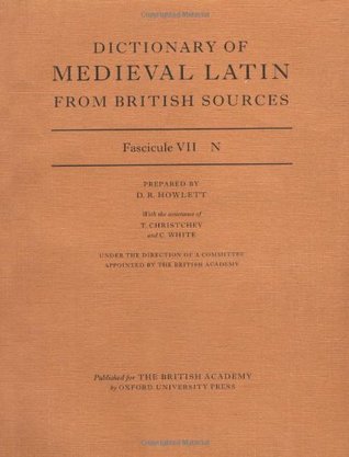 Dictionary of Medieval Latin from British Sources: Fascicule VII: N (Medieval Latin Dictionary)