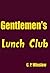 Gentlemen's Lunch Club by C.P. Winslow