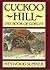 Cuckoo Hill: The Book of Go...