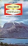 The New Shell Guide to Scotland (Shell Guides)
