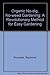 Organic No-dig, No-weed Gardening: A Revolutionary Method for Easy Gardening