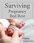 Surviving Pregnancy Bed Rest