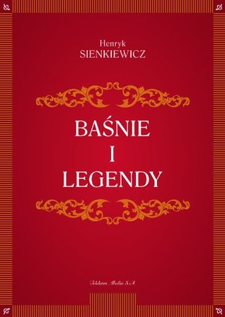 Baśnie i legendy (Kindle Edition)