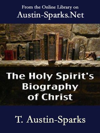 The Holy Spirit's Biography of Christ