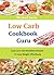 Low Carb Cookbook Guru: Easy Low Carb Breakfast Recipes To Lose Weight Effortlessly