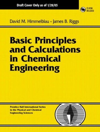 Basic Principles And Calculations In Chemical Engineering