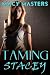 Taming Stacey