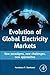 Evolution of Global Electricity Markets: New paradigms, new challenges, new approaches