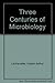 Three centuries of microbiology,