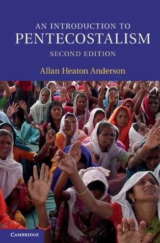 An Introduction to Pentecostalism: Global Charismatic Christianity (Introduction to Religion)