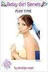 Daddy's Baby Girl Series: Play Time (ABDL, Role Play, Mommy, Daddy, Baby Girl, Diapers) Daddy's Baby Girl Series: Play Time (ABDL, Role Play, Mommy, Daddy, Baby Girl, Diapers)