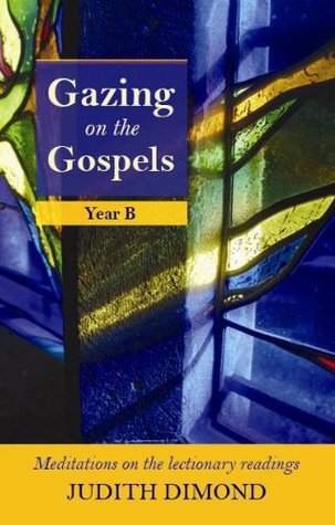Gazing on the Gospels: Year B (Paperback)