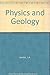Physics and geology (International series in the earth and planetary sciences)