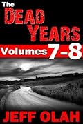 The Dead Years - Volumes 7-8