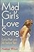 Mad Girl's Love Song: Sylvia Plath and Life Before Ted