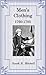 Men's Clothing 1760-1785 by Sarah E. Mitchell
