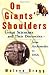 On Giants' Shoulders by Melvyn Bragg
