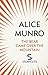 The Bear Came Over the Mountain by Alice Munro The Bear Came Over the Mountain by Alice Munro