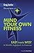 Mind Your Own Fitness