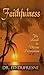 Faithfulness The Road To Divine Promotion by Ed DuFresne