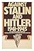 Against Stalin and Hitler: Memoir of the Russian Liberation Movement, 1941-5;