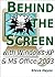 Behind the Screen with Wind...
