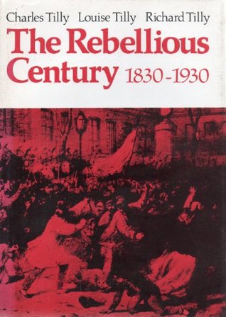 Rebellious Century, 1830-1930 (Hardcover)