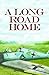 A Long Road Home by Patrick Harris