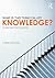 What is this thing called Knowledge? by Duncan Pritchard