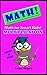 Math for Smart Kids: Multiplication (Books for Smart Kids Book 5)