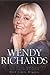 Wendy Richard -- No 's': My Life Story