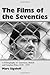 The Films of the Seventies: A Filmography of American, British and Canadian Films 1970-1979