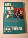 Kids Who Follow Kids Who Don't