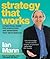 Strategy that Works: A practical guide for executives and managers that gets results