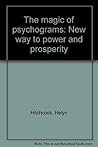 The Magic of Psychograms: New Way to Power and Prosperity