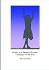 Letters to a Battered Woman: Letting go of the "Why" Letters to a Battered Woman: Letting go of the "Why"