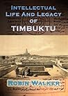 Intellectual Life and Legacy of Timbuktu
