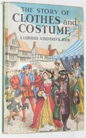 The Story of Clothes and Costume (Paperback)
