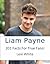 Liam Payne- 201 Facts For True Fans!