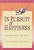 In Pursuit of Happiness by E. Perry Good In Pursuit of Happiness by E. Perry Good