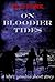 On Bloodier Tides (A WW1 Zo...