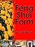 Feng Shui Form by Donna Stellhorn