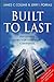 Built to Last by Jim Collins Built to Last by Jim Collins