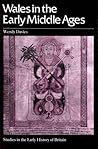Wales in the early Middle Ages (Studies in the early history of Britain)