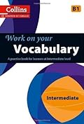 Work on Your Vocabulary - Intermediate B1