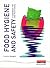 The Essentials of Food Safety and Hygiene : A Handbook for Care Practitioners