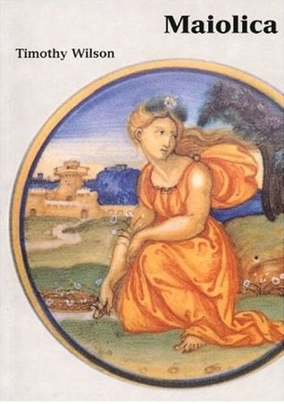 Maiolica: Italian Renaissance Ceramics in the Ashmolean Museum (Ashmolean/Christie's Handbooks)
