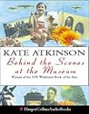 Behind The Scenes At The Museum by Kate Atkinson